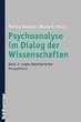 Psychoanalyse im Dialog der Wissenschaften Bd 2