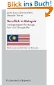 Beruflich in Malaysia. Trainingsprogramm f�r Manager, Fach- und F�hrungskr�fte (Handlungskompetenz im Ausland)