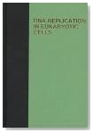 DNA Replication in Eukaryotic Cells (Cold Spring Harbor Monograph Series)
