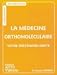 Livres : La médecine orthomoléculaire : Votre partenaire santé