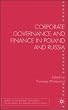 Corporate Governance and Finance in Poland and Russia (Studies in Economic Transition)
