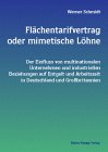Flächentarifvertrag oder mimetische Löhne: Der Einfluss von multinationalen Unterneh-men und industriellen Beziehungen auf Ent-gelt und Arbeitszeit in Deutschland und Großbritannien