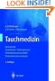 Tauchmedizin: Barotrauma, Gasembolie, Dekompression, Dekompressionskrankheit (German Edition)