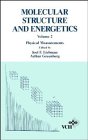 Molecular Structure and Energetics, Physical Measurements (Molecular Structure and Energetics, Vol 2)