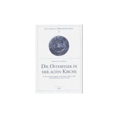 Die Osterfeier in der alten Kirche
