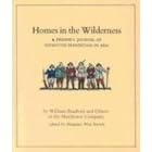 Homes in the Wilderness: A Pilgrim's Journal of Plymouth Plantation in 1620