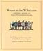 Homes in the Wilderness: A Pilgrim's Journal of Plymouth Plantation in 1620
