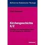 Kirchengeschichte, Tl.2/2, Theologie und innerkirchliches Leben bis zum Ausgang der Sp�tantike: II/2