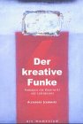 Image of Der kreative Funke. Handbuch für Kreativität und Lebenskunst