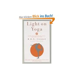 Light on Yoga: The Bible of Modern Yoga...