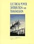 Electrical Power Distribution and Transmission