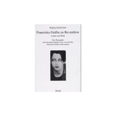 Franziska Gr�fin zu Reventlow, Leben und Werk