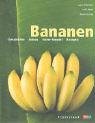 Produkt-Bild: Bananen. Geschichte - Anbau - Fairer Handel - Rezepte