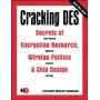 Cracking Des: Secrets of Encryption Research, Wiretap Politics and Chip Design