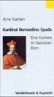 Kardinal Bernardino Spada - Arne Karsten