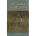 Big-Game Taxidermy: A Complete Guide to Deer, Antelope, and Elk