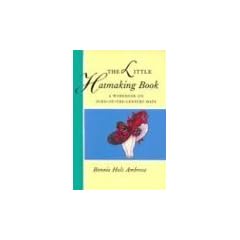 The Little Hatmaking Book (Little Costume Workbooks)