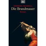 Die Brandmauer. Der achte Fall von Kommissar Kurt Wallander. (Taschenbuch)