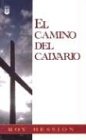 cover of El Camino del Calvario / The Calvary Road