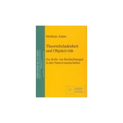 Theoriebeladenheit und Objektivit�t