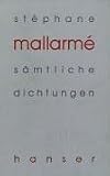 S&auml;mtliche Dichtungen: Zweisprachige Ausgabe - St&eacute;phan Mallarm&eacute;