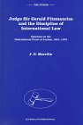Judge Sir Gerald Fitzmaurice and the Discipline of International Law:Opinions on the International Court of Justice, 1961-1973 (Judges, Vol 3) 