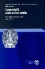 Jugendstil und Kulturkritik: Zur Literatur und Kunst um 1900 - 