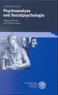 Produkt-Bild: Psychoanalyse und Sozialpsychologie: Sigmund Freud und Erich Fromm