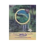 ProjectWildAquatic(K12Curriculum&ActivityGuide/2004RevisedEdition)