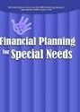 FINANCIAL PLANNING FOR SPECIAL NEEDS