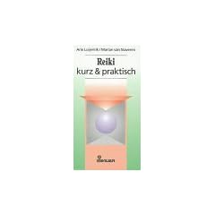 Reiki, kurz & praktisch