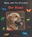 Der Hund.