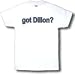 got Dillon? Adult T-Shirt