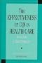 The Effectiveness of Cqi in Health Care: Stories from a Global Perspective (Asqc Health Care Series)