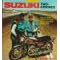 Suzuki Two-strokes: All Two-stroke Singles, Twins and Triples (Plus RE 5) - 1952 to 1979