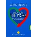 Byron Katies The Work: Der einfache Weg zum befreiten Leben