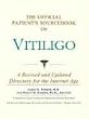 The Official Patient's Sourcebook on Vitiligo