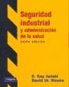 SEGURIDAD INDUSTRIAL Y ADMINISTRACION DE LA SALUD (Spanish Edition)