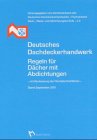 Regeln f&uuml;r D&auml;cher mit Abdichtung mit der Neufassung der Flachdachrichtlinien: Richtlinien f&uuml;r die Planung und Ausf&uuml;hrung von D&auml;chern