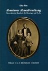 Abenteuer Ahnenforschung: Das praktische Handbuch f�r Einsteiger und Profis