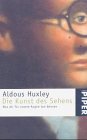Die Kunst des Sehens. Was wir f�r unsere Augen tun k�nnen