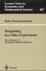 Bargaining in a Video Experiment: Determinants of Boundedly Rational Behavior (Lecture Notes in Economics and Mathematical Systems)