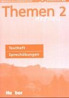 Hueber Themen aktuell 2 - dreib&auml;ndige Ausgabe. Deutsch als Fremdsprache - Niveaustufe A2: Themen aktuell 2. Textheft Sprech&uuml;bungen: Lehrwerk f&uuml;r D ...
