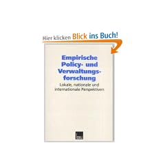 Empirische Policy- und Verwaltungsforschung: Lokale, nationale und internationale Perspektiven