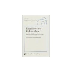 �bersetzen und Dolmetschen: Modelle, Methoden, Technologien
