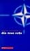 Die neue NATO. Vom Verteidigun...