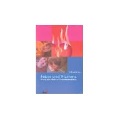 Feuer und Flamme