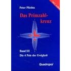 Das Primzahlkreuz, Bd.3, Die 4 Pole der Ewigkeit Teil 2 6. Buch (Gebundene Ausgabe)