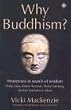 Why Buddhism?: Westerners in Search of Wisdom