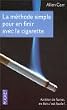 La M�thode simple pour en finir avec la cigarette